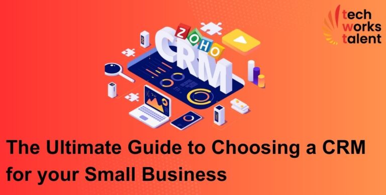 Ultimate Guide To Choose CRM For Your Small Business